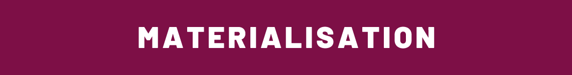 Materialisation